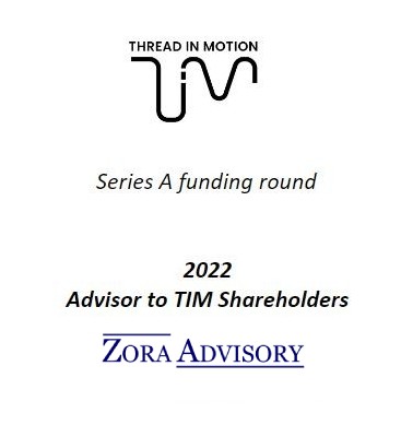 <p>Thread in Motion (TIM) is a fast-growing Turkish technology company operating in the B2B enterprise smart wearable sector. TIM offers smart wearable products that enhance worker capabilities and provide end-to-end traceability in operations</p>

<p>
TIM successfully completed its Series A funding round at a pre-money valuation of approximately USD 30 million. The round was led by Esor Investments Holding GmbH and Technology Investment B.V.</p>

<p>
Zora Advisory acted as the financial advisor to the shareholders of TIM</p>
